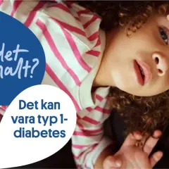 Ett barn med lockigt hår, klätt i randig tröja. Texten "Är det normalt? Det kan vara typ 1-diabetes" antyder tecken på diabetes.