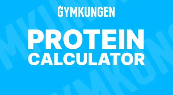 Gymkungen Protein Calculator. Beräkna ditt dagliga protein per kg kroppsvikt enkelt.